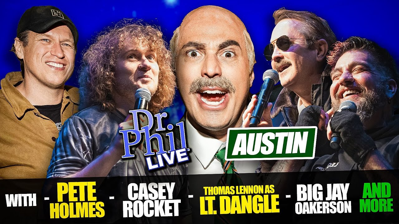 Dr Phil LIVE! With Pete Holmes, Casey Rocket, Thomas Lennon, Big Jay Oakerson and more!