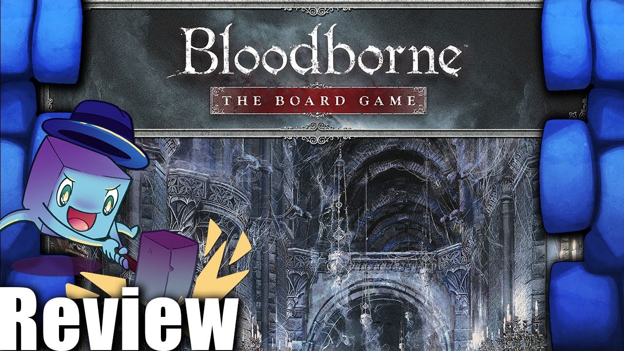 Bloodborne: The Board Game Large Expansion Review   with Tom Vasel