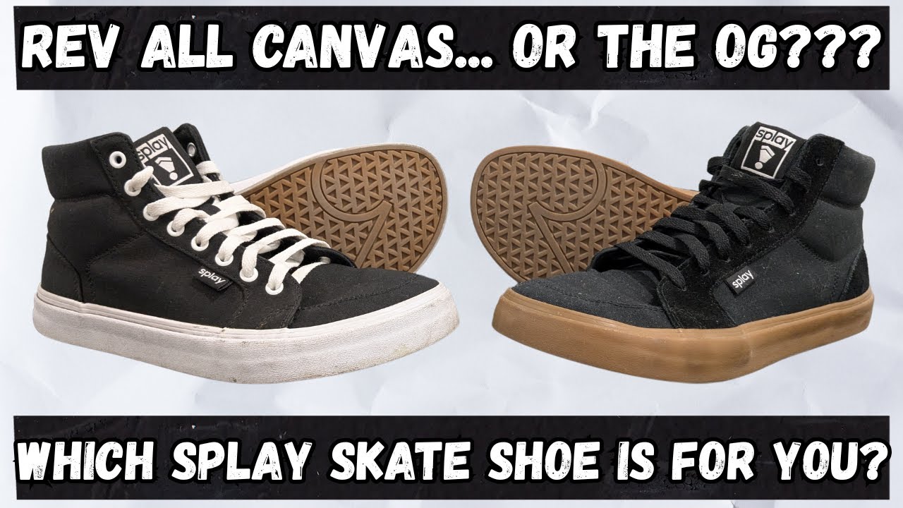 Splay Rev All Canvas Or Original? After This You'll Know Which Shoe Is For You!