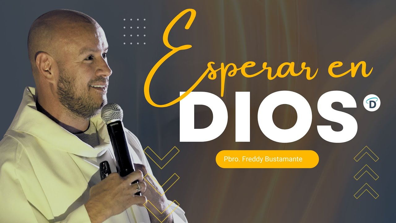 Esperar en Dios - El Buen Dios