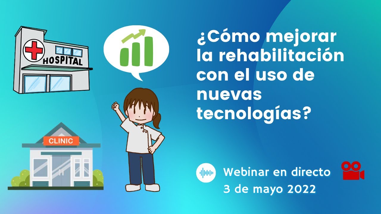 NUEVAS TECNOLOGÍAS PARA LA REHABILITACIÓN