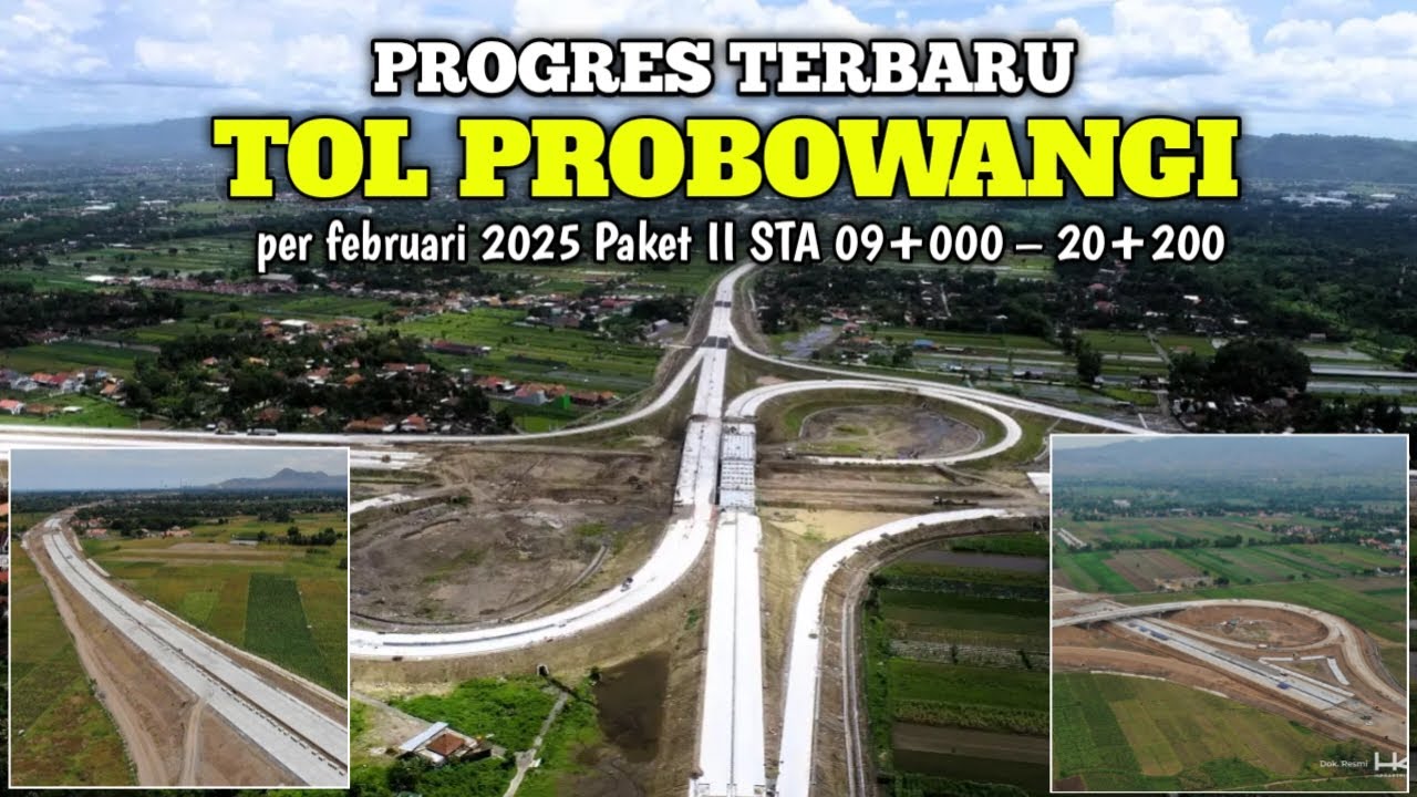 PROGRES TERBARU TOL PROBOWANGI PER FEBRUARI 2025