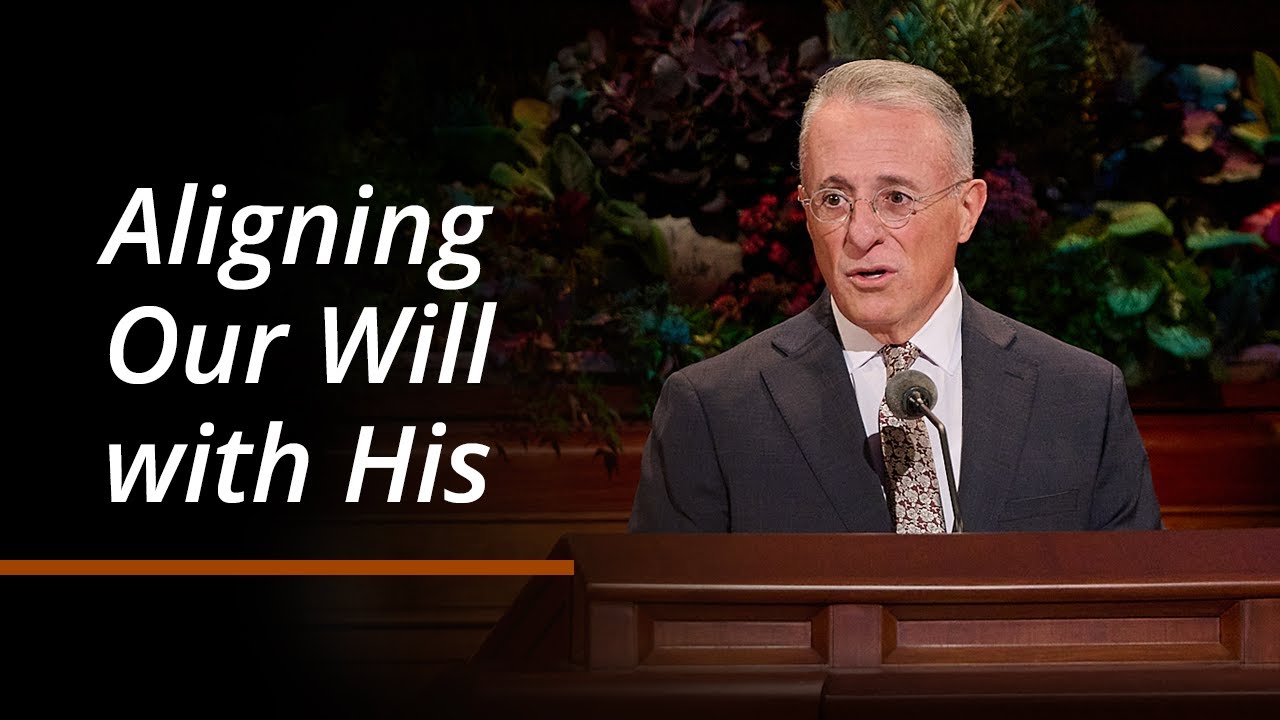 Aligning Our Will With His | Ulisses Soares | October 2024 General Conference