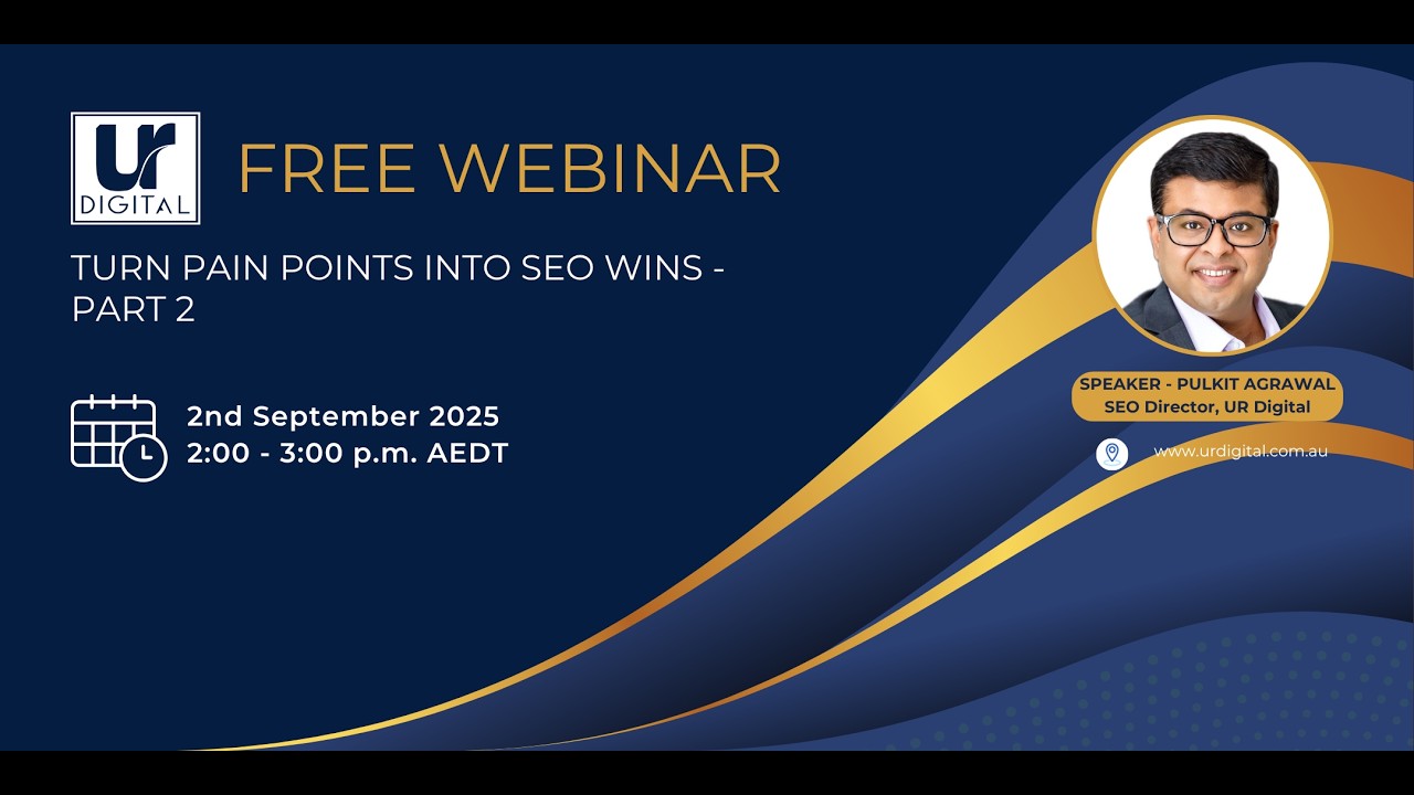 Turn Pain Points into SEO Wins   Part 2 20250902 050156UTC Meeting Recording