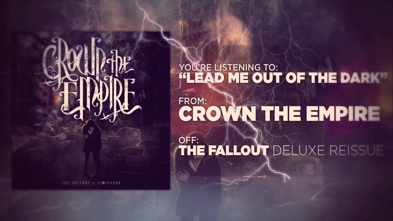 Crown The Empire - Lead Me Out of the Dark