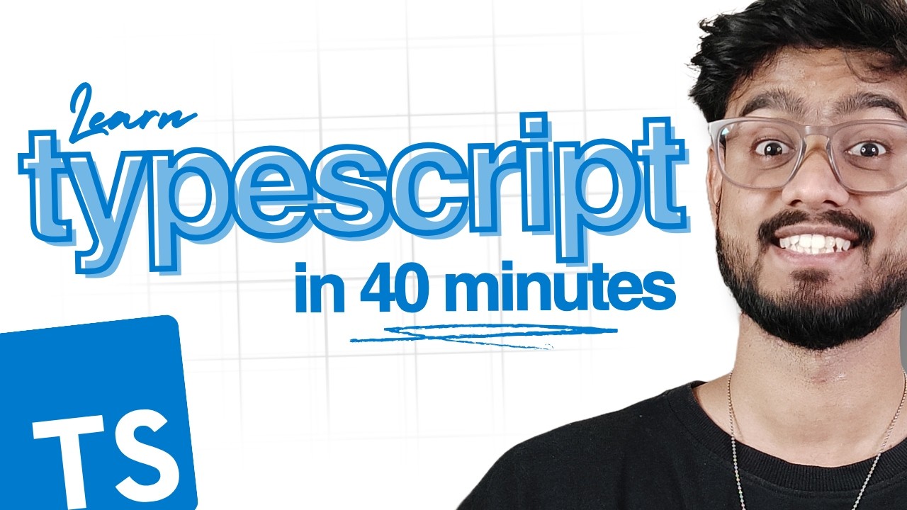 Learn TypeScript in 40 Minutes (Full Course)