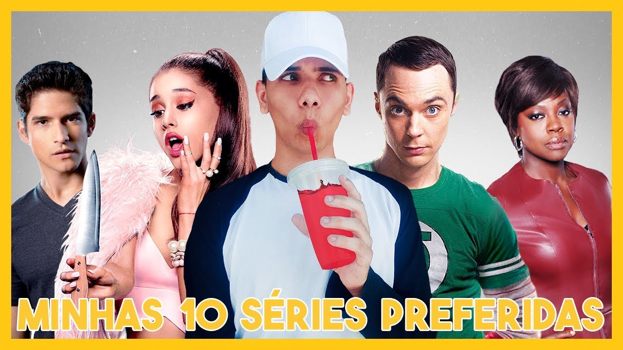 MINHAS 10 SÉRIES PREFERIDAS DA VIDA!!!