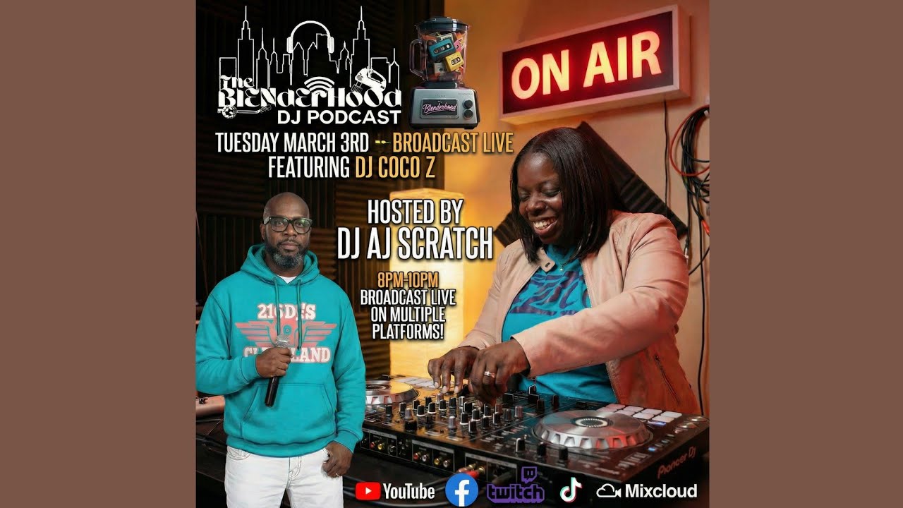 DJ AJ SCRATCH / DJ COCO Z - THE BLENDERHOOD - 3/3/26