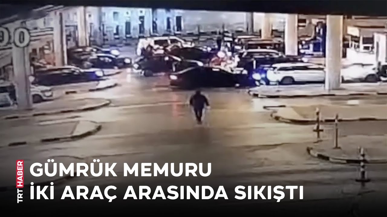 Kapıkule'de korkutan kaza: G&uuml;mr&uuml;k memuru iki ara&ccedil; arasında sıkıştı