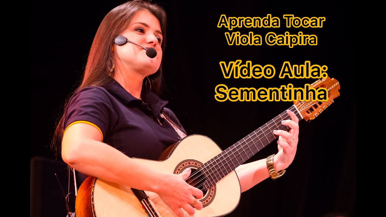 Aprendendo a Tocar a Viola Caipira: Sementinha