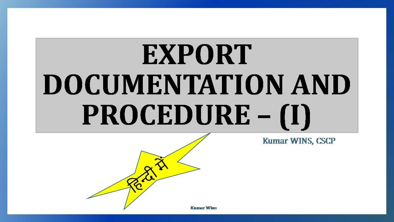 Export documentation and Procedure in Hindi