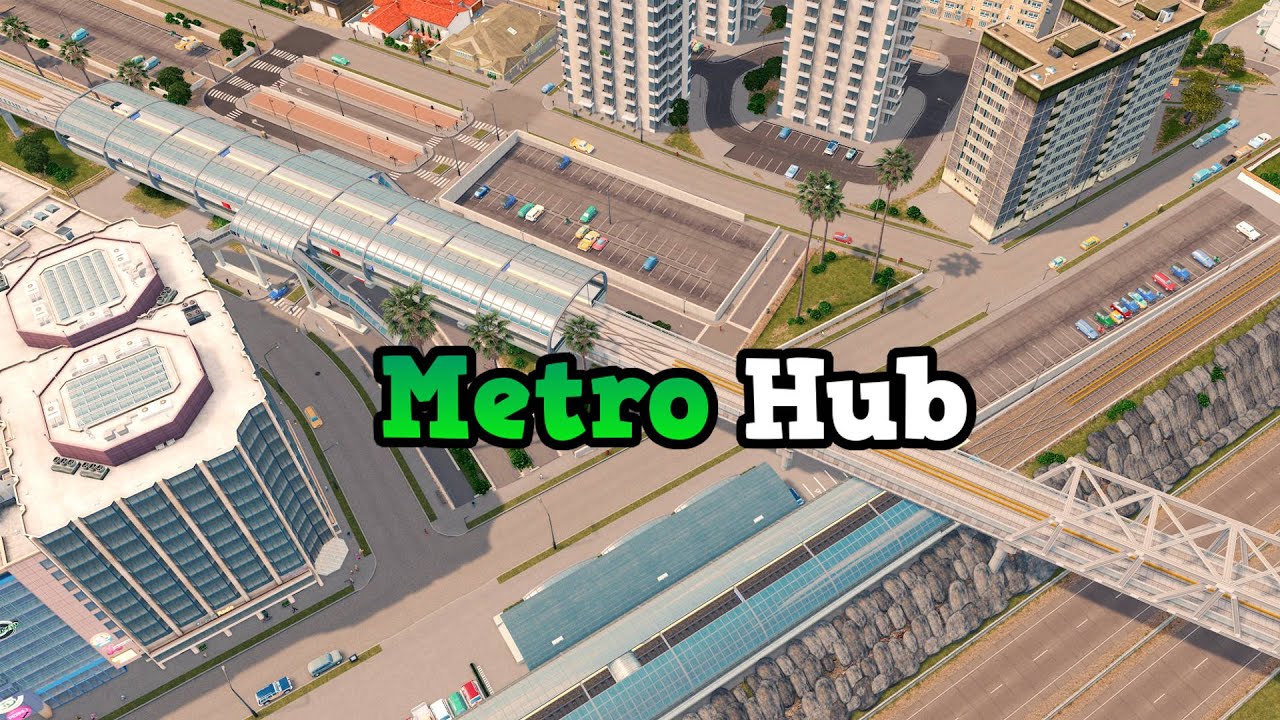 Building a Metro Hub and BIG shopping mall in Cities: Skylines | BASIC Mods | Ep. 3