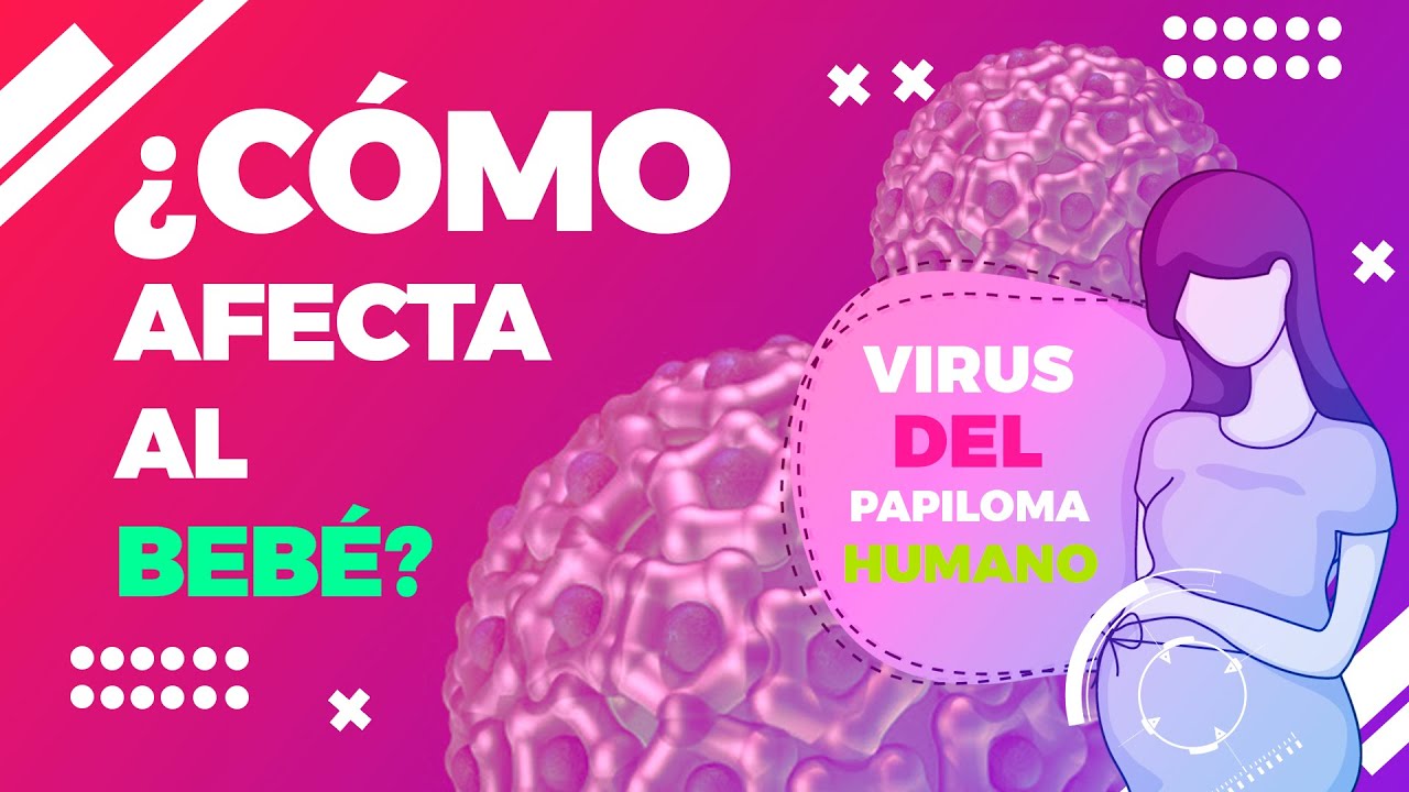 ¿Qué pasa si estoy embarazada y tengo el virus del papiloma humano?