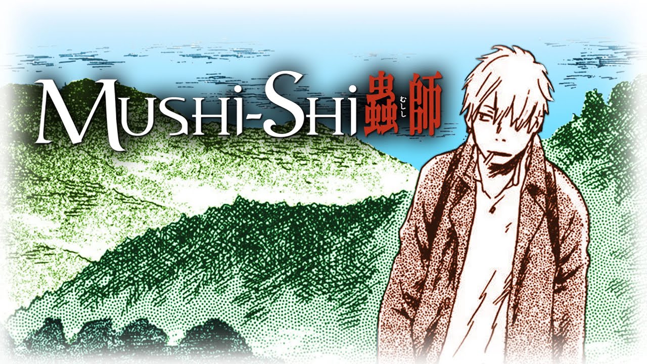 The Fragile Nature of Existence | Mushishi