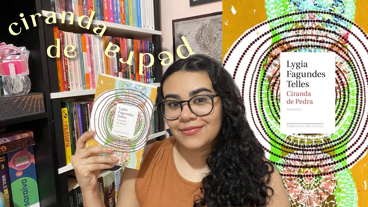 CIRANDA DE PEDRA de lygia fagundes telles || com *spoilers* 🌻🪺🗺