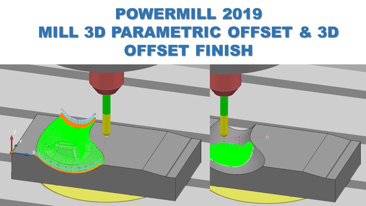 PowerMill 2019 Tutorial #58 | Mill 3D Parametric Offset & 3D Offset Finish