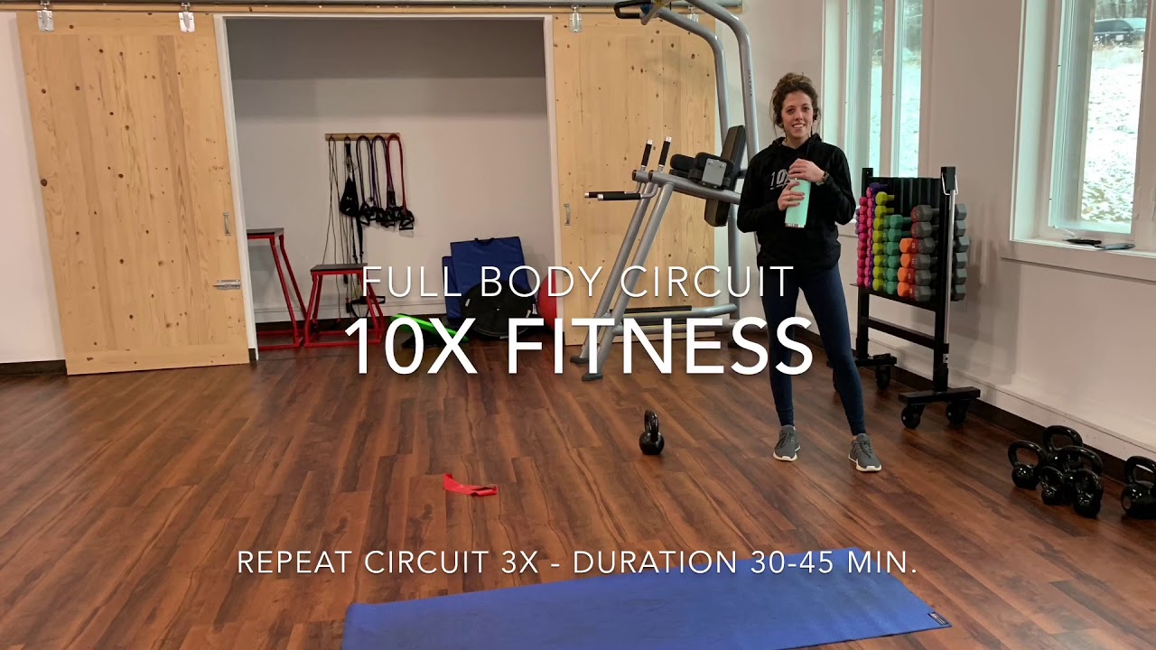 Full body Circuit- 10X Fitness Workout Series