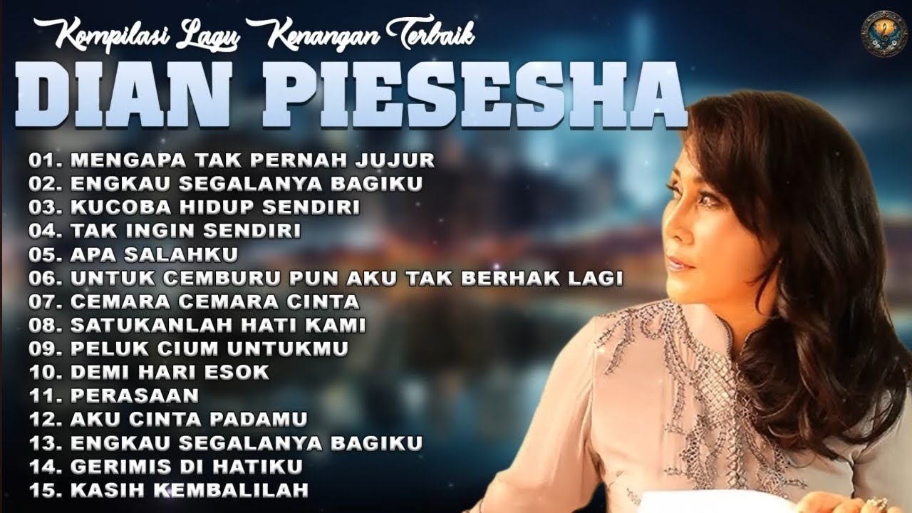 DIAN PIESESHA FULL ALBUM KENANGAN TERBAIK