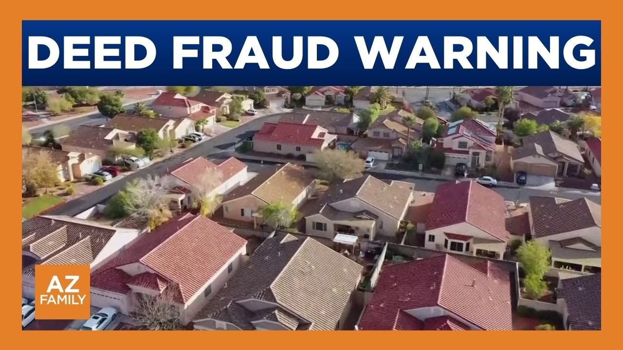 Cases of deed fraud on the rise in Arizona
