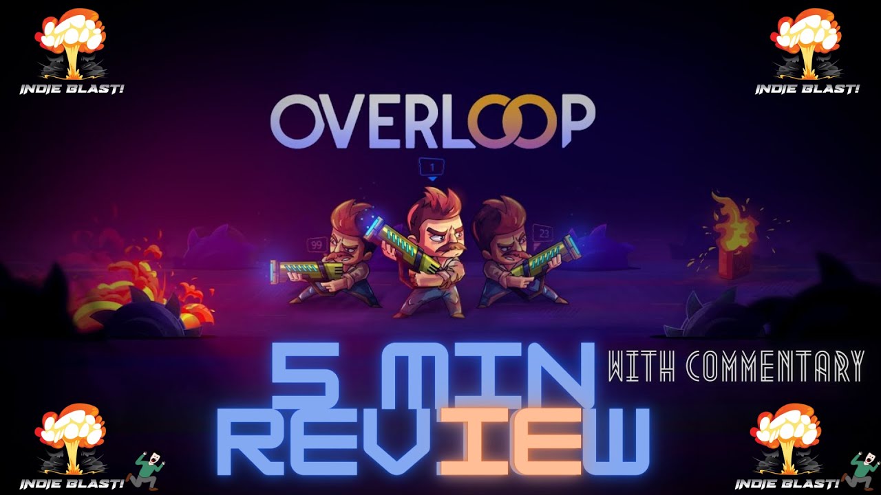 **OVERLOOP**    &brvbar;  PC STEAM GAME REVIEW &brvbar;   ( 5 MINS WITH COMMENTARY )