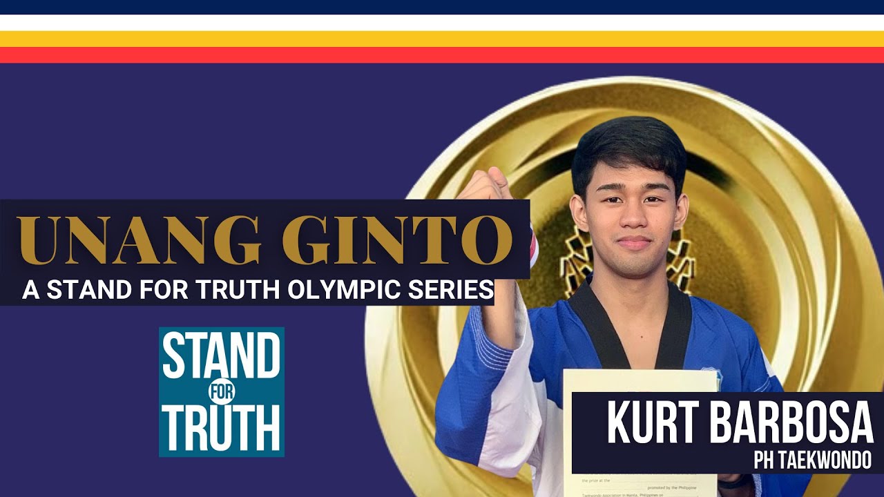 UNANG GINTO - A ‘Stand For Truth’ Olympic Series -  Kurt Bryan Barbosa | Stand for Truth