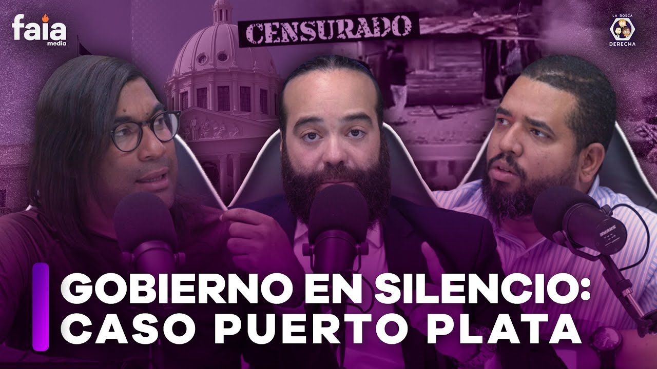 LOS MEDIOS CALLAN LO SUCEDIDO EN PUERTO PLATA - LA ROSCA DERECHA