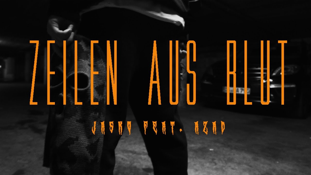 Jasko feat. AZAD -  ZEILEN AUS BLUT  [ official Video ]