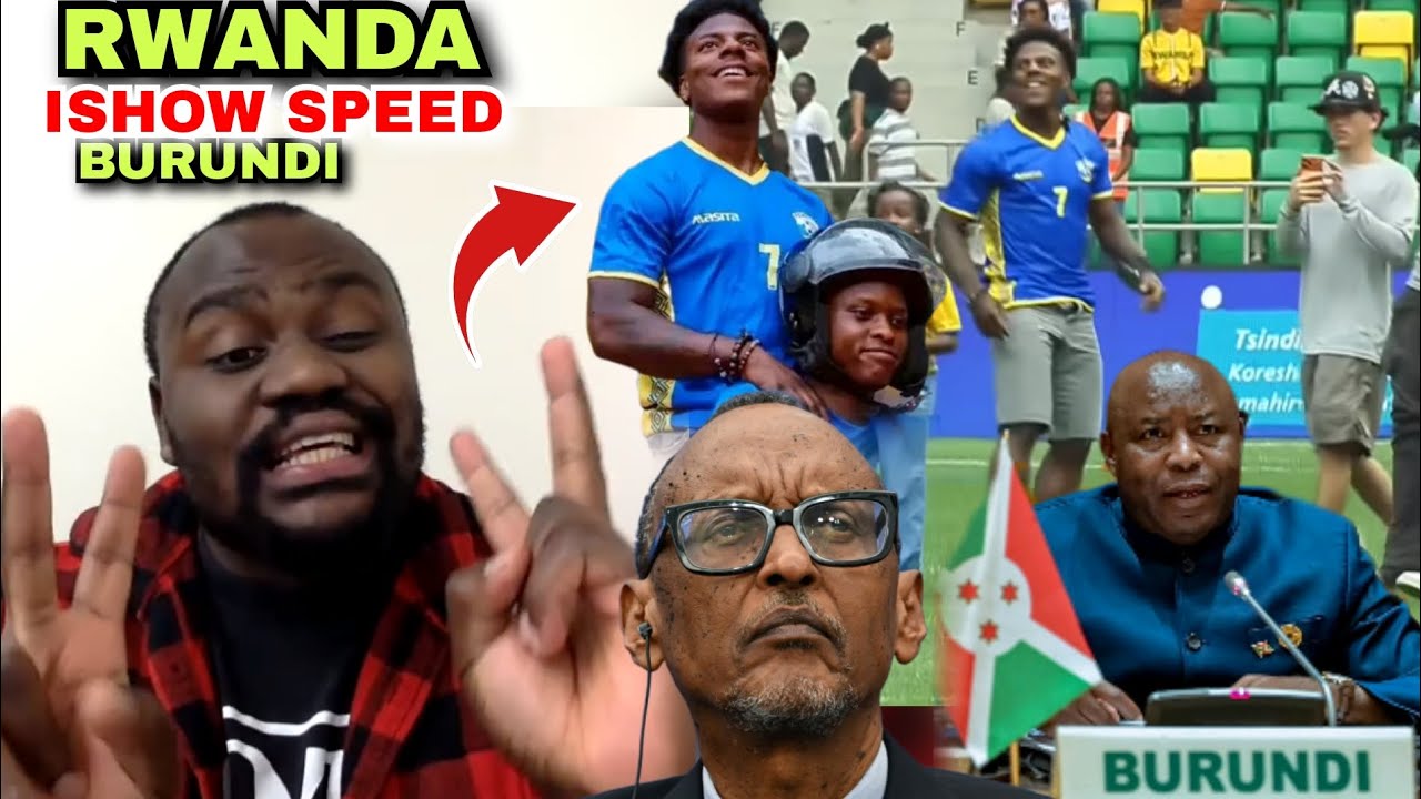WAMURUNDI YUMIWE KAGAME ACIYE IMPAKA ISHOW SPEED UBURUNDI BWICARE BWIGE // BURUNDI NA FARDC 
