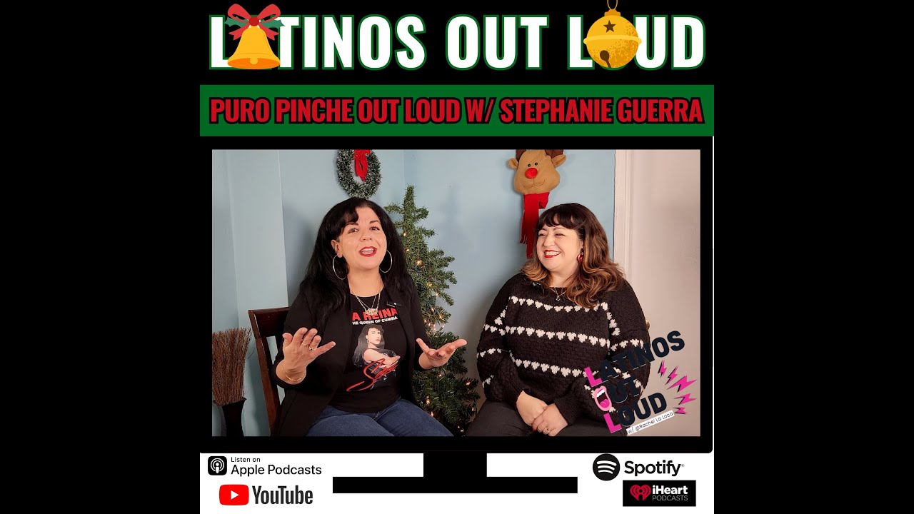 Puro Pinche OUT LOUD w/ Stephanie Guerra