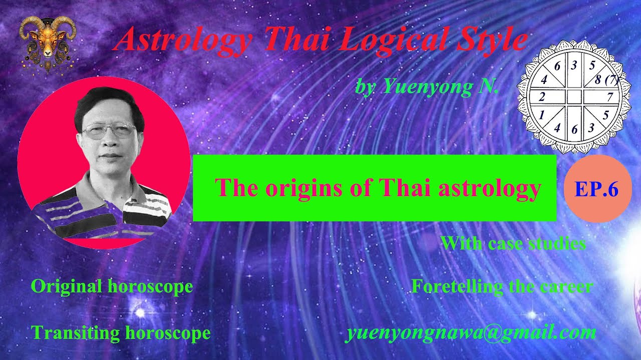 The origins of Thai astrology -ep.6