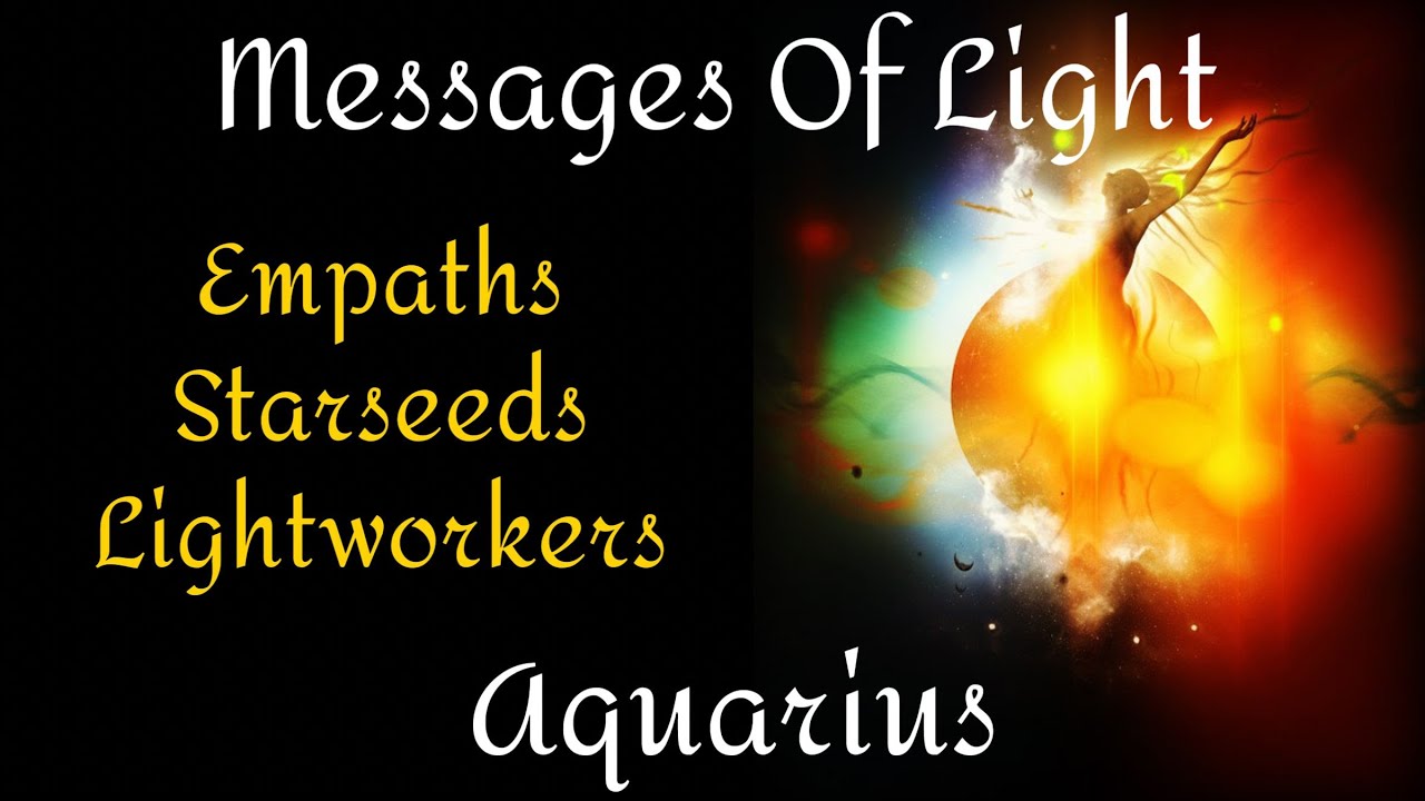 ♒️Aquarius ~ You Are The Light For All! ~ Messages Of Light!