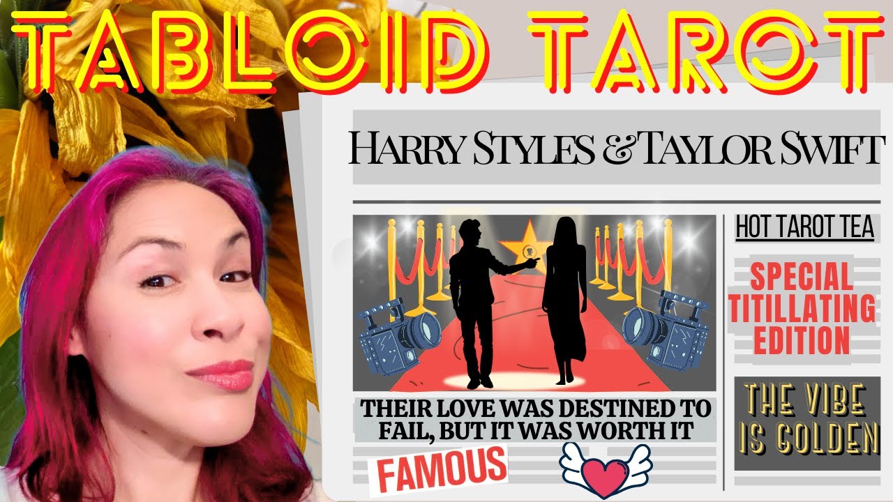 Spilling Hot Tarot Tea On HARRY STYLES & TAYLOR SWIFT’S BAD ROMANCE ☕💟📰 TITILLATING TABLOID TAROT 🔮✨