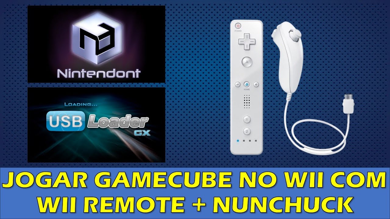COMO JOGAR GAMECUBE NO WII USANDO UM WII REMOTE + NUNCHUCK - NINTENDONT E USB LOADER GX