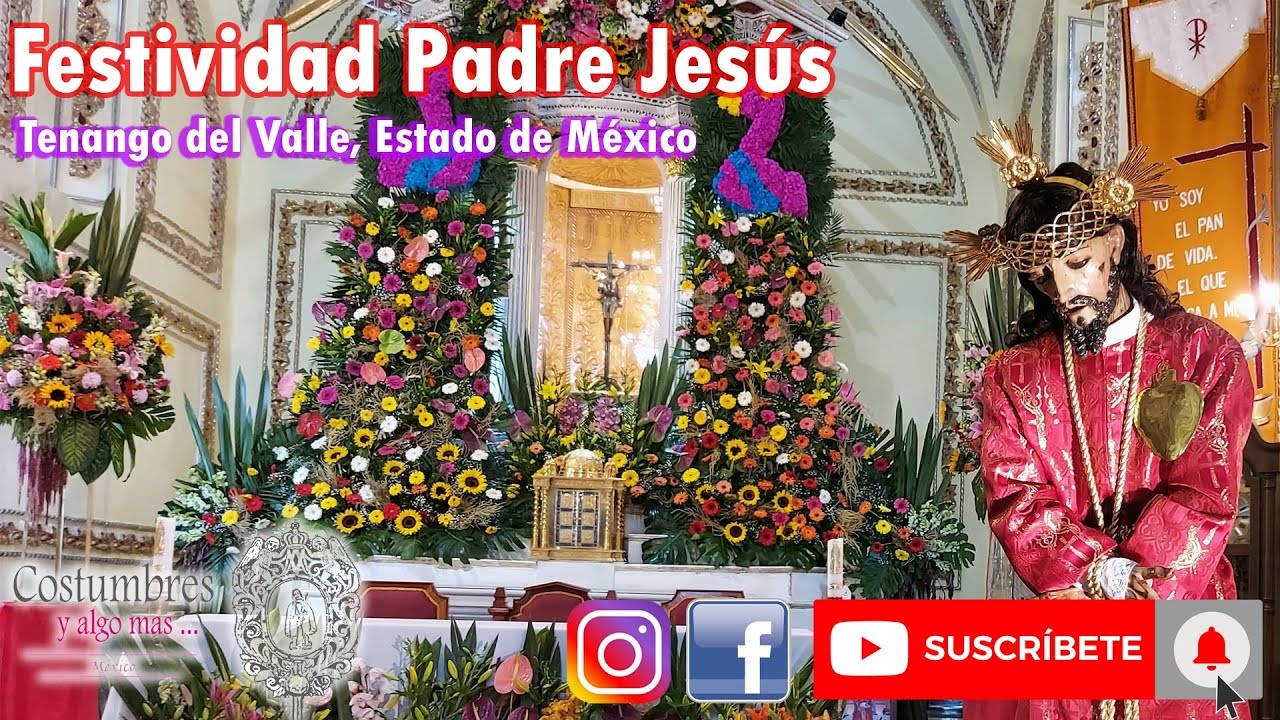 Festividad Padre Jesus, Tenango del Valle