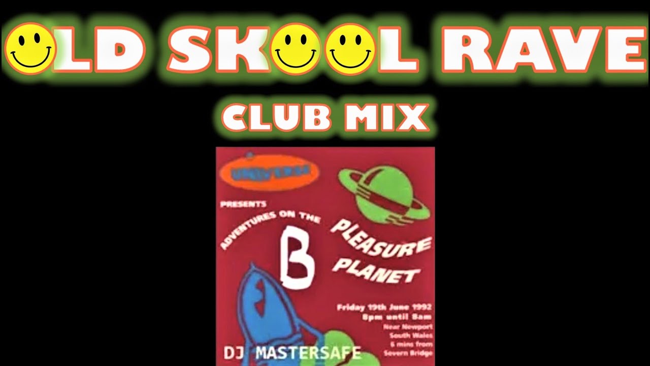 OLD SKOOL Rave, Club Mix  [1992 ] Part B Adventures on the Pleasure Planet. 90s club anthems.