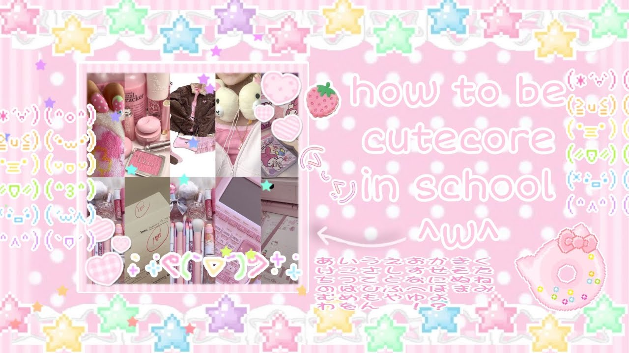how to become cutecore in school !! (.⁠ ⁠╹ᴗ⁠≦⁠.⁠)