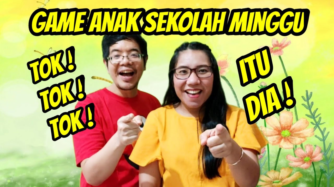 Game Anak Sekolah Minggu : Tok! Tok! Tok! Itu Dia! [Game Pembuka]