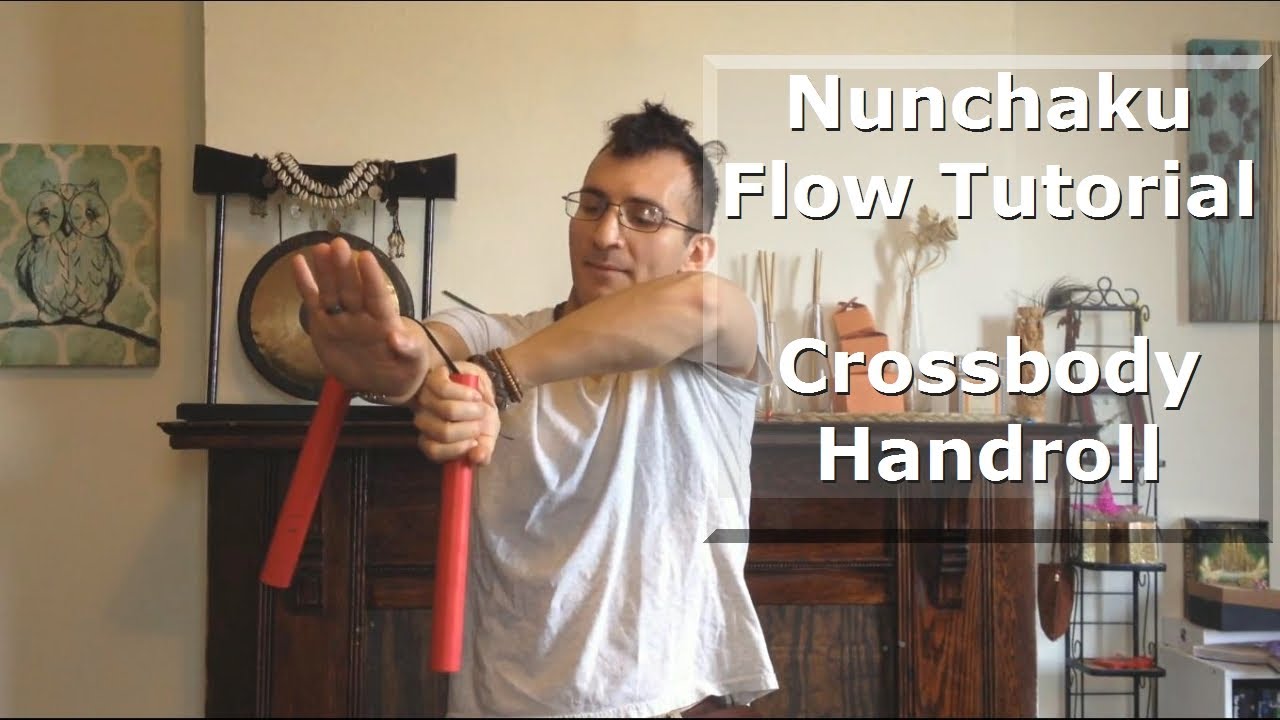 Nunchaku Flow Tutorial: Cross-body Hand roll (arm/neck/leg/foot)