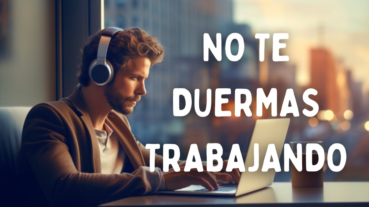 MÚSICA para estar ACTIVO y CONCENTRADO | Impulsa tu PRODUCTIVIDAD