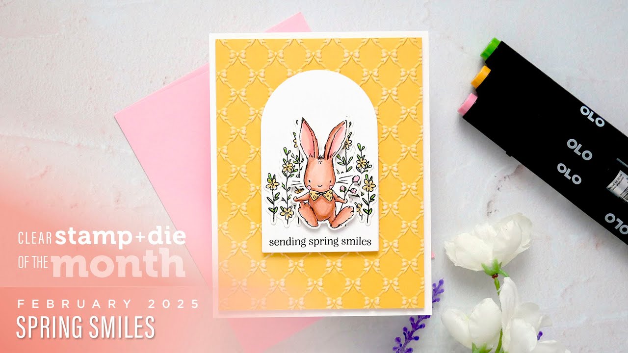 Spellbinders February 2025 Clear Stamp + Die of the Month &ndash; Spring Smiles