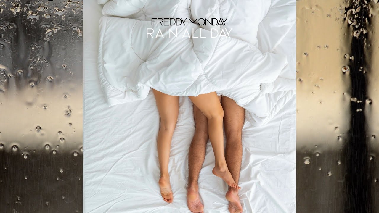 Freddy Monday - Rain All Day [Official Music Video] ☔️