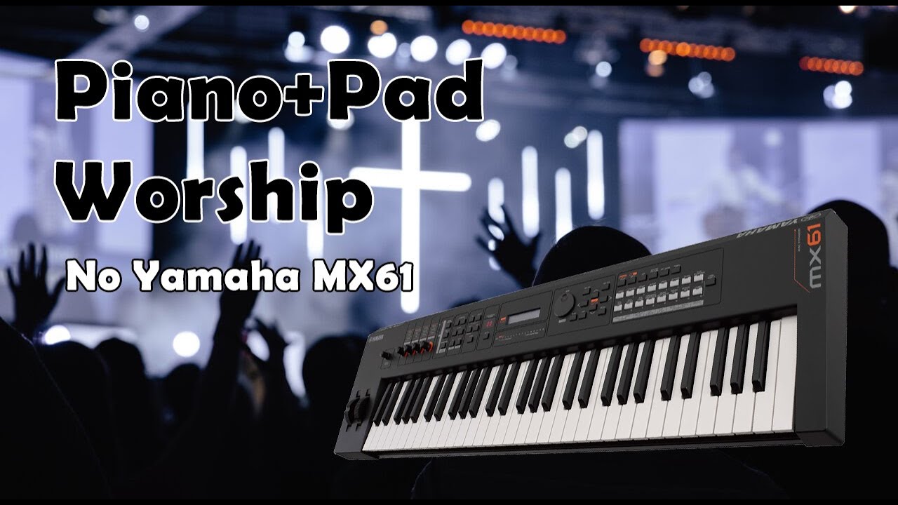 Como montar um Piano+Pad Worship no Yamaha MX61