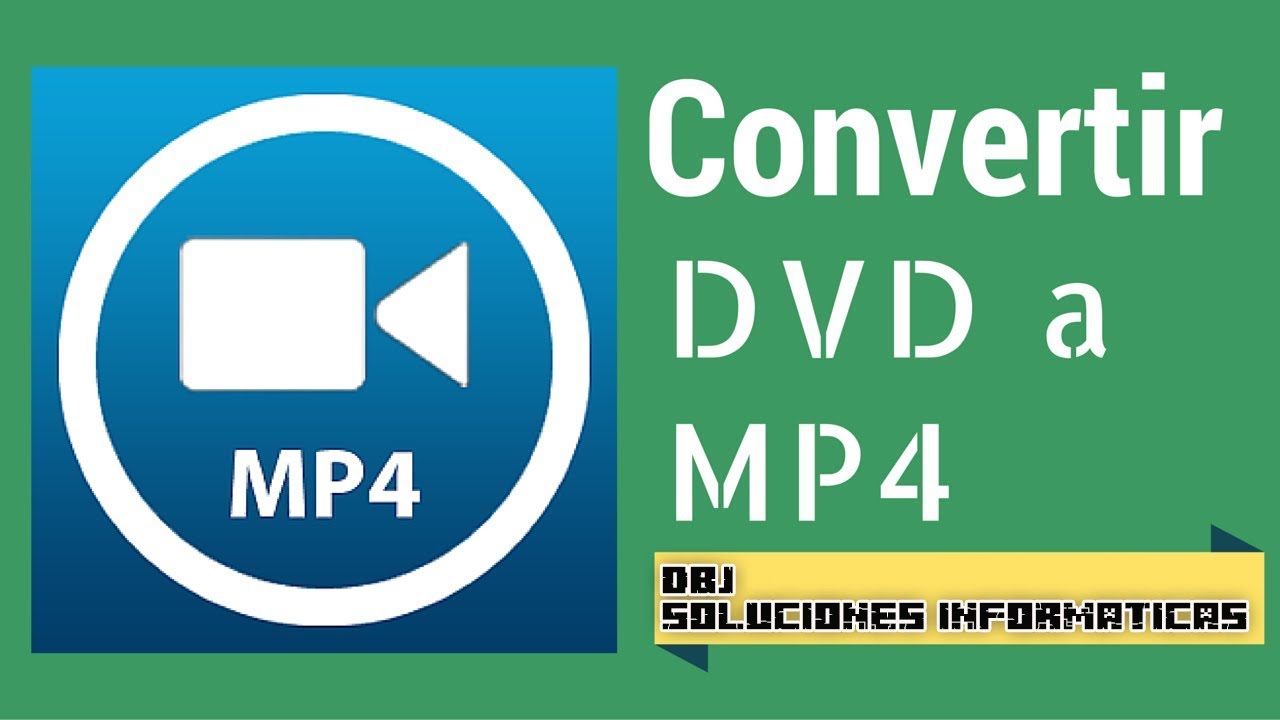 Convertir DVD a mp4 - 2020