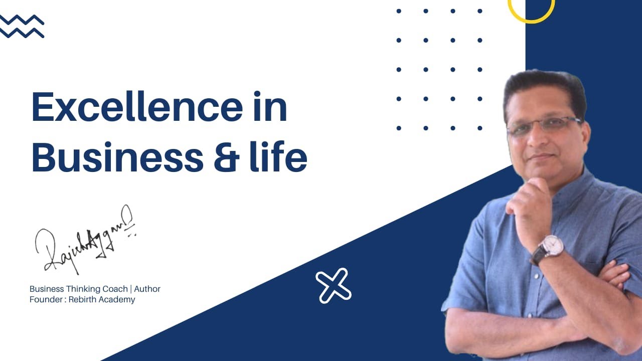 VN 1 | Excellence in Life & Business | Rajesh Aggarwal