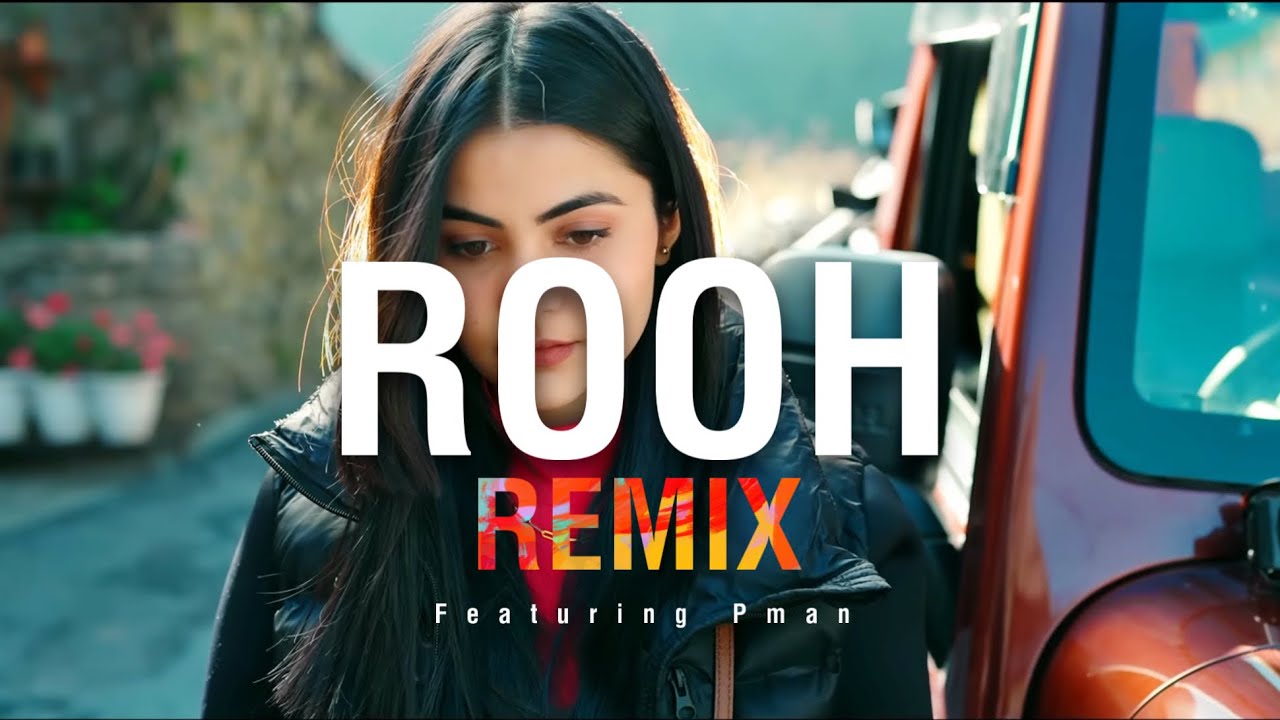 Noor Chahal x Ay Beats - Rooh (REMIX) | ft. PMan [Music Video]
