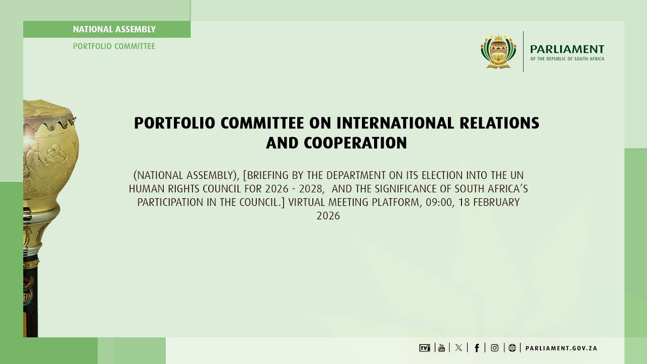 Portfolio Committee on International Relations and Cooperation, 18 February 2026