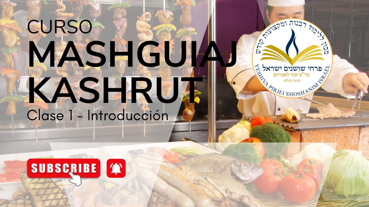 Curso Mashguiaj Kashrut_ Clase de Introduccion