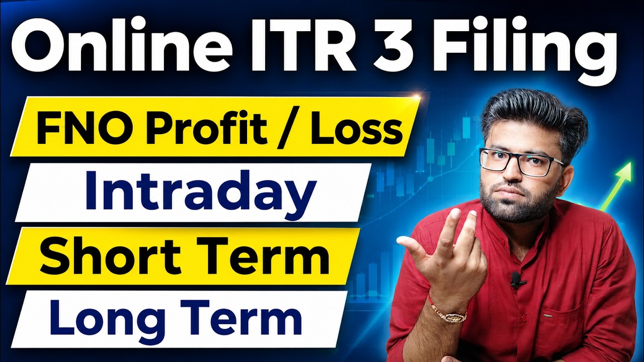 ITR 3 Filing Online 2026-27 | LTCG, STCG, F&O & Intraday Income | ITR 3 Filing Online 2025-26