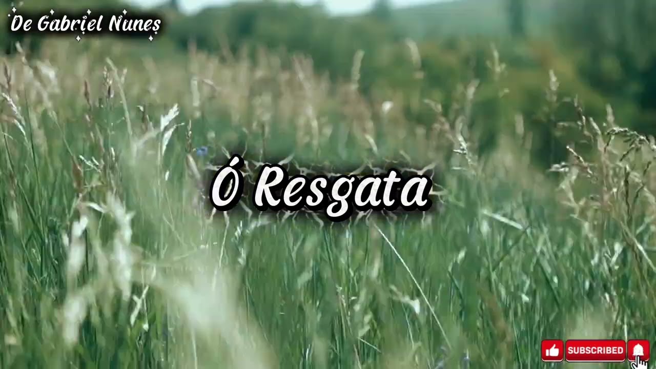 Ó Resgata - de Gabriel Nunes, Hino Avulso CCB 