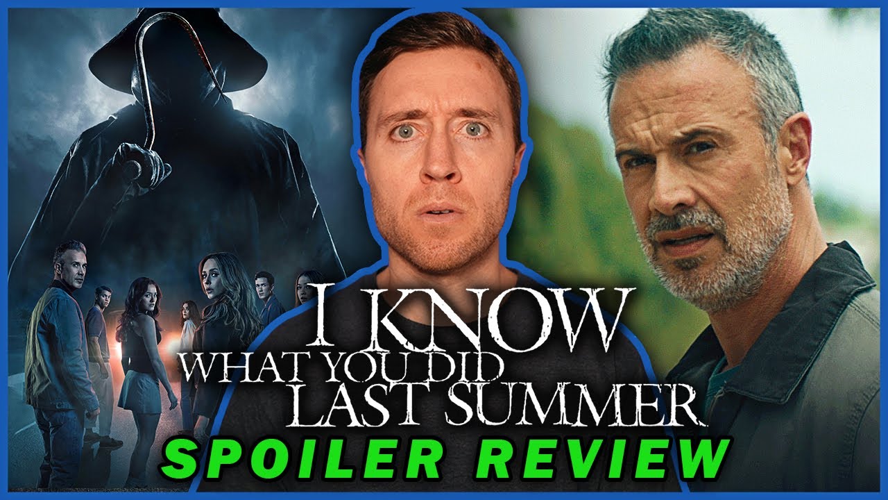 Spoiler Review - I Know What You Did Last Summer (2025) *Rant Warning*